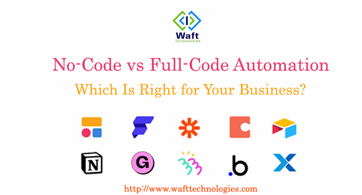 No-Code vs Full-Code Automation — Which Is Right for Your Business?