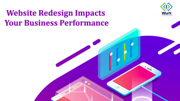 How Website Redesign Impacts Your Business Performance